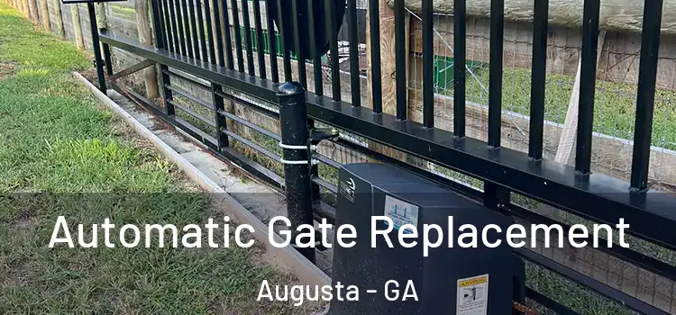 Automatic Gate Replacement Augusta - GA