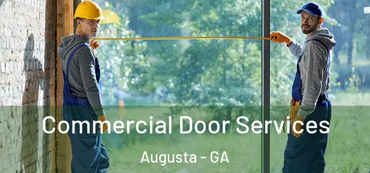 Commercial Door Services Augusta - GA