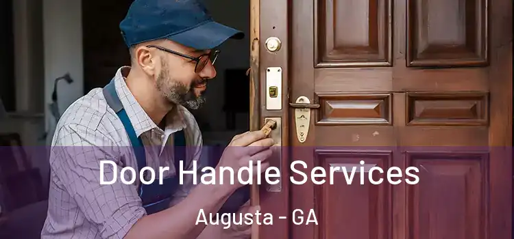 Door Handle Services Augusta - GA