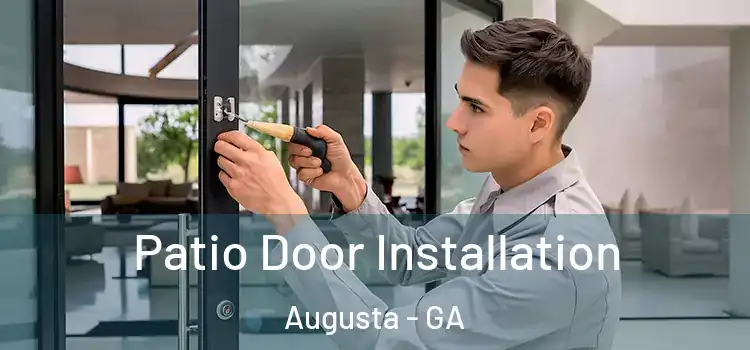 Patio Door Installation Augusta - GA