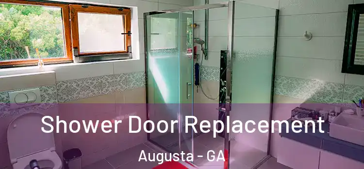Shower Door Replacement Augusta - GA